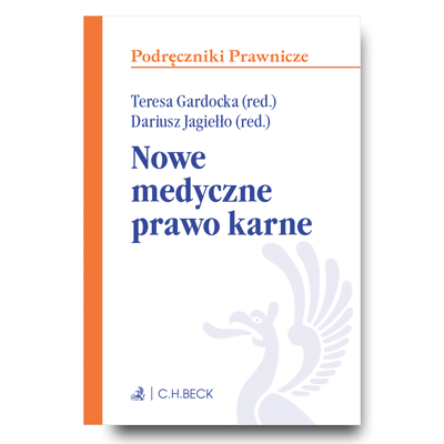 Nowe medyczne prawo karne