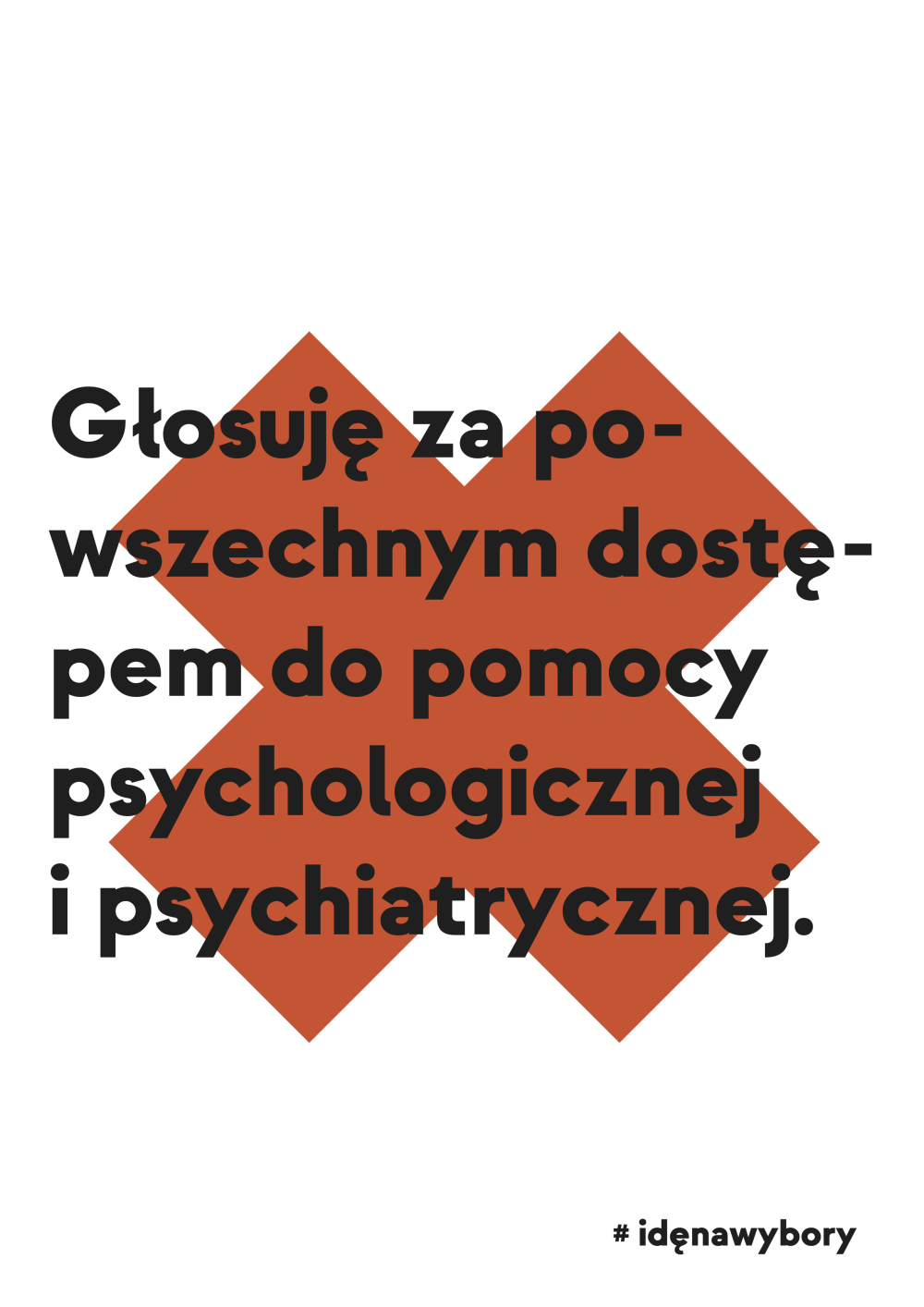 Plakat: Głosuję za powszechnym dostępem do pomocy psychologicznej i psychiatrycznej